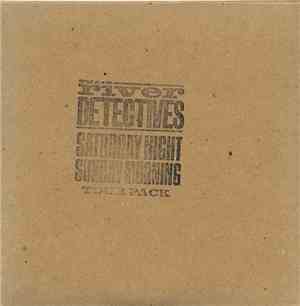 The River Detectives - Saturday Night Sunday Morning