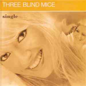 Three Blind Mice  - Single