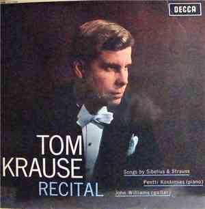 Tom Krause - Recital (Songs By Sibelius And Strauss)