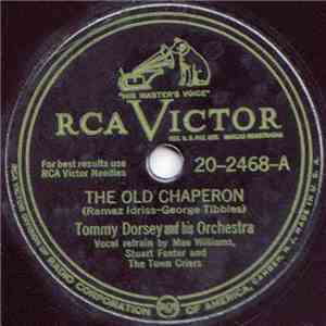 Tommy Dorsey And His Orchestra - The Old Chaperon