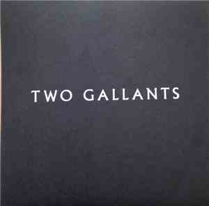 Two Gallants - Fools Like Us (Piano) / Smut Shame Blues