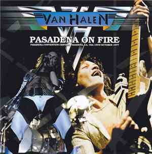 Van Halen - Pasadena On Fire
