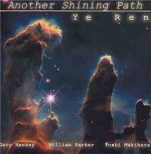 Ye Ren - Another Shining Path