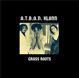 A.T.B.A.N. Klann - Grass Roots
