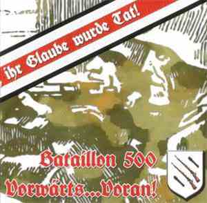 Bataillon 500 - Vorwärts...Voran!