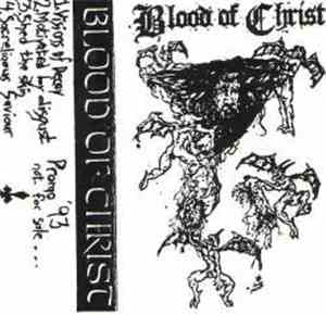 Blood Of Christ - Promo 1993