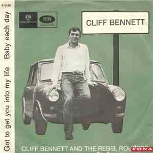 Cliff Bennett & The Rebel Rousers - Got To Get You Into My Life