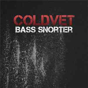 Coldvet - Bass Snorter Ep