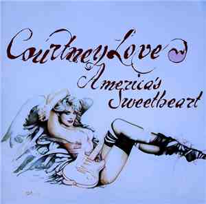 Courtney Love - America's Sweetheart