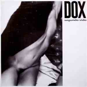 Dox  - Segunda Vida