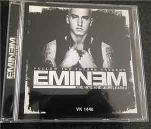 Eminem -  Follow The Future Presents The Hits And Unreleased