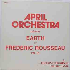 Frédéric Rousseau - April Orchestra Vol. 61 Présente Earth
