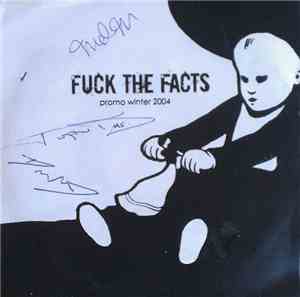 Fuck The Facts - Promo Winter 2004