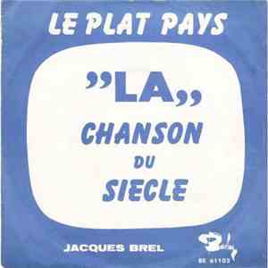 Jacques Brel -  Le Plat Pays