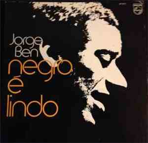 Jorge Ben - Negro É Lindo