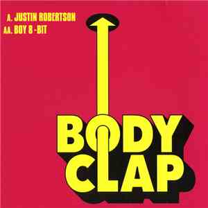 Justin Robertson / Boy 8-Bit - Body Clap #2: I'm Still Waiting / Long Jeann ...