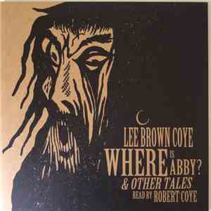 Lee Brown Coye - Where Is Abby? & Other Tales