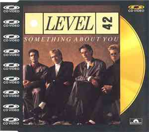 Level 42 - Something About You