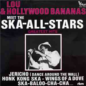 Lou & The Hollywood Bananas - Lou & Hollywood Bananas Meet The Ska All Stars: Greatest Hits