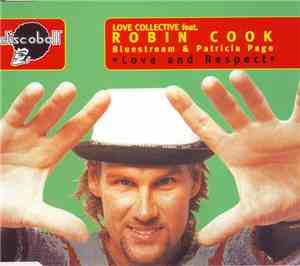 Love Collective Feat. Robin Cook - Love And Respect