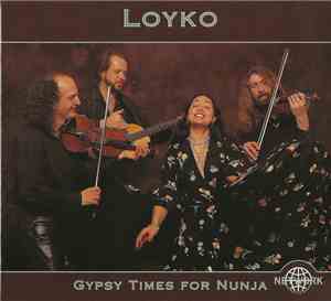 Loyko - Gypsy Times For Nunja