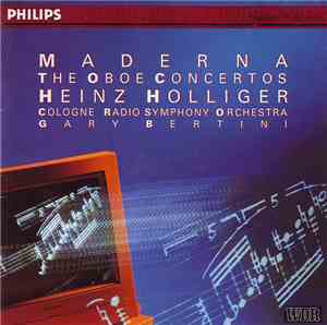 Maderna - Heinz Holliger, Cologne Radio Symphony Orchestra, Gary Bertini -  ...