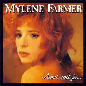 Mylene Farmer - Ainsi Soit Je...