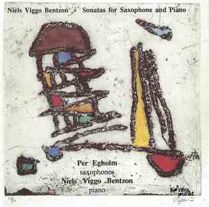 Niels Viggo Bentzon, Per Egholm - Sonatas For Saxophone And Piano