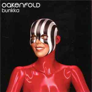Oakenfold - Bunkka