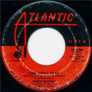 Percy Sledge - Come Softly To Me / Thief In The Night