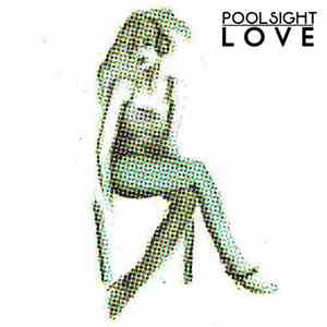 Poolsight - Love