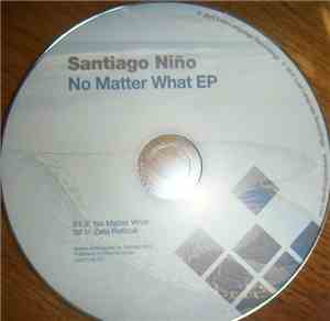 Santiago Niño - No Matter What EP