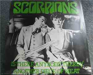 Scorpions - Is There Anybody There? / Another Piece Of Meat