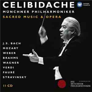 Sergiu Celibidache, Münchner Philharmoniker - Sacred Music & Opera