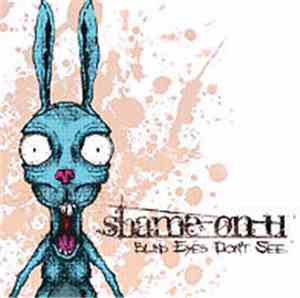 Shame-On-U - Blind Eyes Don't See