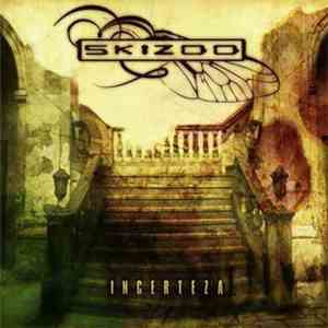 Skizoo - Incerteza