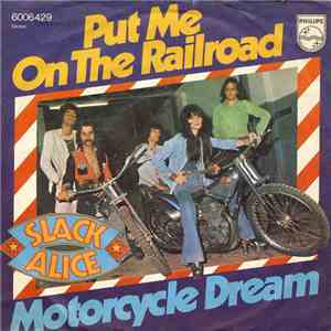 Slack Alice  - Put Me On The Railroad
