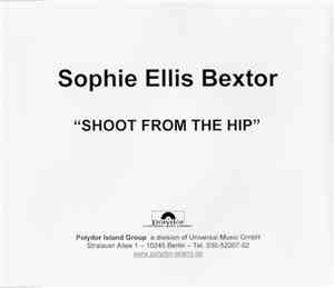 Sophie Ellis-Bextor - Shoot From The Hip