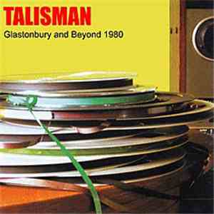 Talisman  - Glastonbury And Beyond 1980