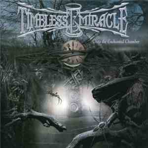 Timeless Miracle - Into The Enchanted Chamber