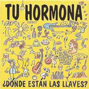 Tu Hormona - Dónde Están Las Llaves?