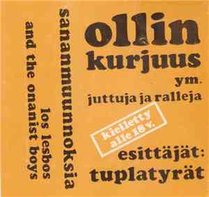 Tuplatyrät - Sananmuunnoksia - Ollin Kurjuus Ym. Juttuja Ja Ralleja