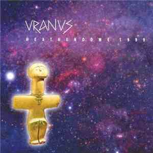 Uranus  - Heathendome 1999