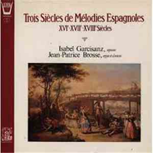 Various - Trois Siècles De Mélodies Espagnoles
