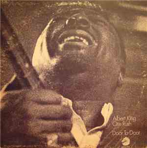 Albert King / Otis Rush - Door To Door