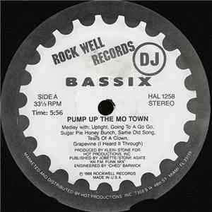 Bassix - Pump Up The Mo Town