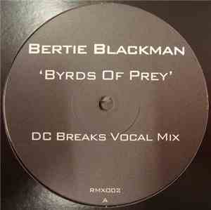 Bertie Blackman - Byrds Of Prey (DC Breaks Remixes)