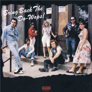 Big Wheelie & The Hubcaps - Bring Back The Do-Wops!