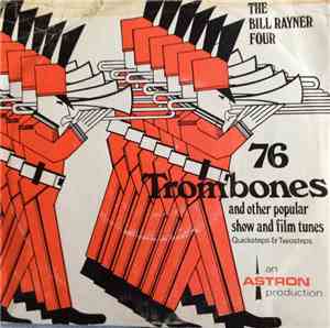 Bill Rayner Four - 76 Trombones