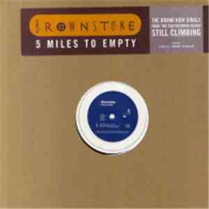 Brownstone - 5 Miles To Empty